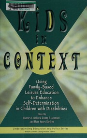 Kids In Context Using Familybased Leisure Education To Enhance Selfdetermination In Children With Disabilities Bullock