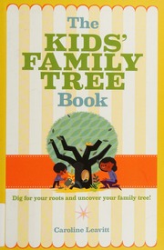 The Kids Family Tree Book Updated Edition Leavitt Caroline