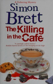 The Killing In The Café First World Edition Brett Simon Author