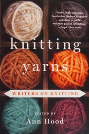 Knitting Yarns Writers On Knitting Hood Ann 1956 Editor