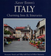 Karen Browns Italy Charming Inns Itineraries Rev Ed Edition Brown