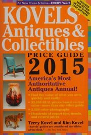 Kovels Antiques Collectibles Price Guide 2015 Kovel Terry H
