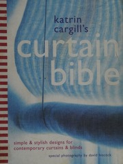 Katrin Cargills Curtain Bible Simple And Stylish Designs For Contemporary Curtains And Blinds Cargill