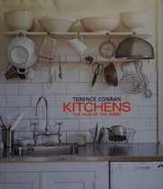 Kitchens The Hub Of The Home Conran Terence Author