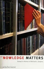 Knowledge Matters Essays In Honour Of Bernard J Shapiro Axelrod