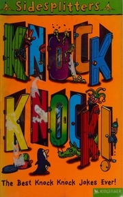 Knock Knock The Best Knock Knock Jokes Ever Unknown