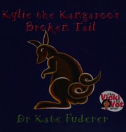 Kylie The Kangaroos Broken Tail Fuderer Kate Adeane Michael