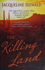 The Killing Land First Edition Seewald Jacqueline