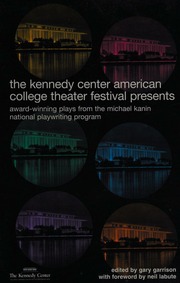 The Kennedy Center American College Theater Festival Presents Award Winning Plays From The Michael Kanin National Playwriting Program Garrison