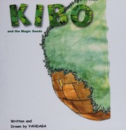 Kibo And The Magic Seeds Yandaga