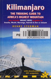 Kilimanjaro The Trekking Guide To Africas Highest Mountain Also Includes Mount Meru Guides To Arusha Moshi Marangu Nairobi Dar Es Salaam Fifth Edition Stedman