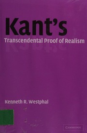 Kants Transcendental Proof Of Realism Westphal Kenneth R