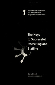 The Keys To Successful Recruiting And Staffing Siegel Barry