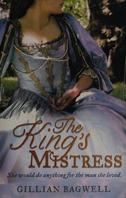 The Kings Mistress Bagwell Gillian Author