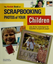 The Kodak Book Of Scrapbooking Photos Of Your Children None Arquette