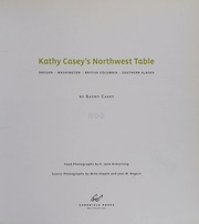 Kathy Caseys Northwest Table Oregon Washington British Columbia Southern Alaska Casey