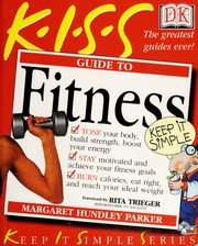 Kiss Guide To Fitness Keep It Simple Series 1st Edition Margaret Hundley Parker