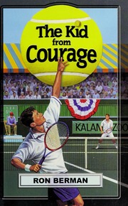 The Kid From Courage None 1st Scobre Edition Berman Ron 1961