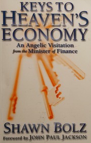 Keys To Heavens Economy An Angelic Visitation From The Minister Of Finance Bolz