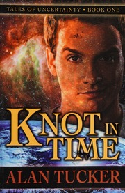 Knot In Time Tucker Alan