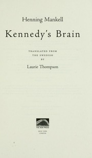 Kennedys Brain Mankell Henning 1948 Thompson Laurie 1938