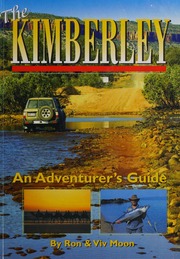 The Kimberley An Adventurers Guide Moon Ron Moon Viv