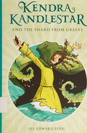 Kendra Kandlestar And The Shard From Greeve Fodi Lee Edward Author