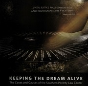Keeping The Dream Alive The Cases And Causes Of The Southern Poverty Law Center None Gunter