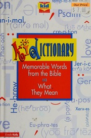 Kidictionary Memorable Words From The Bible And What They Mean Osborne