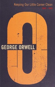 Keeping Our Little Corner Clean 19421943 Rev Updated Ed Orwell