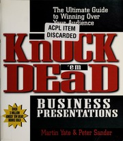 Knock Em Dead Business Presentations Yate Martin John Sander