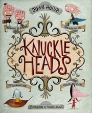 Knuckleheads Holub Joan Slack Michael H 1969 Illustrator