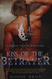 Kiss Of The Betrayer A Bringer And The Bane Novel Brux Boone