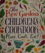 The Kew Gardens Childrens Cookbook Archer Joe Author Craig Caroline