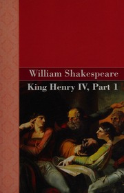 King Henry Iv Part I Shakespeare William 15641616