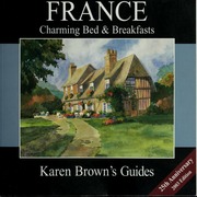 Karen Browns France Charming Bed Breakfasts 2003 25th Ann Edition Brown