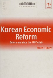 Korean Economic Reform Before And Since The 1997 Crisis Emery