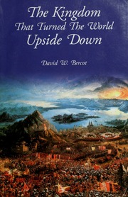 The Kingdom That Turned The World Upside Down Bercot David W