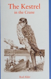 The Kestrel In The Crane Alder Rod Author Alder James 19202007
