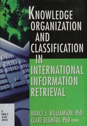 Knowledge Organization And Classification In International Information Retrieval Williamson