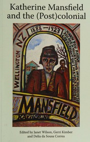 Katherine Mansfield And The Postcolonial Wilson Janet 1948 Kimber