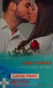 A Kiss To Melt Her Heart Large Print Edition Forbes Emily Author