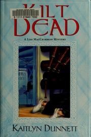 Kilt Dead A Liss Maccrimmon Mystery Dunnett Kaitlyn