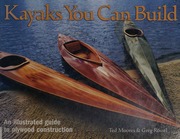 Kayaks You Can Build An Illustrated Guide To Plywood Construction Moores