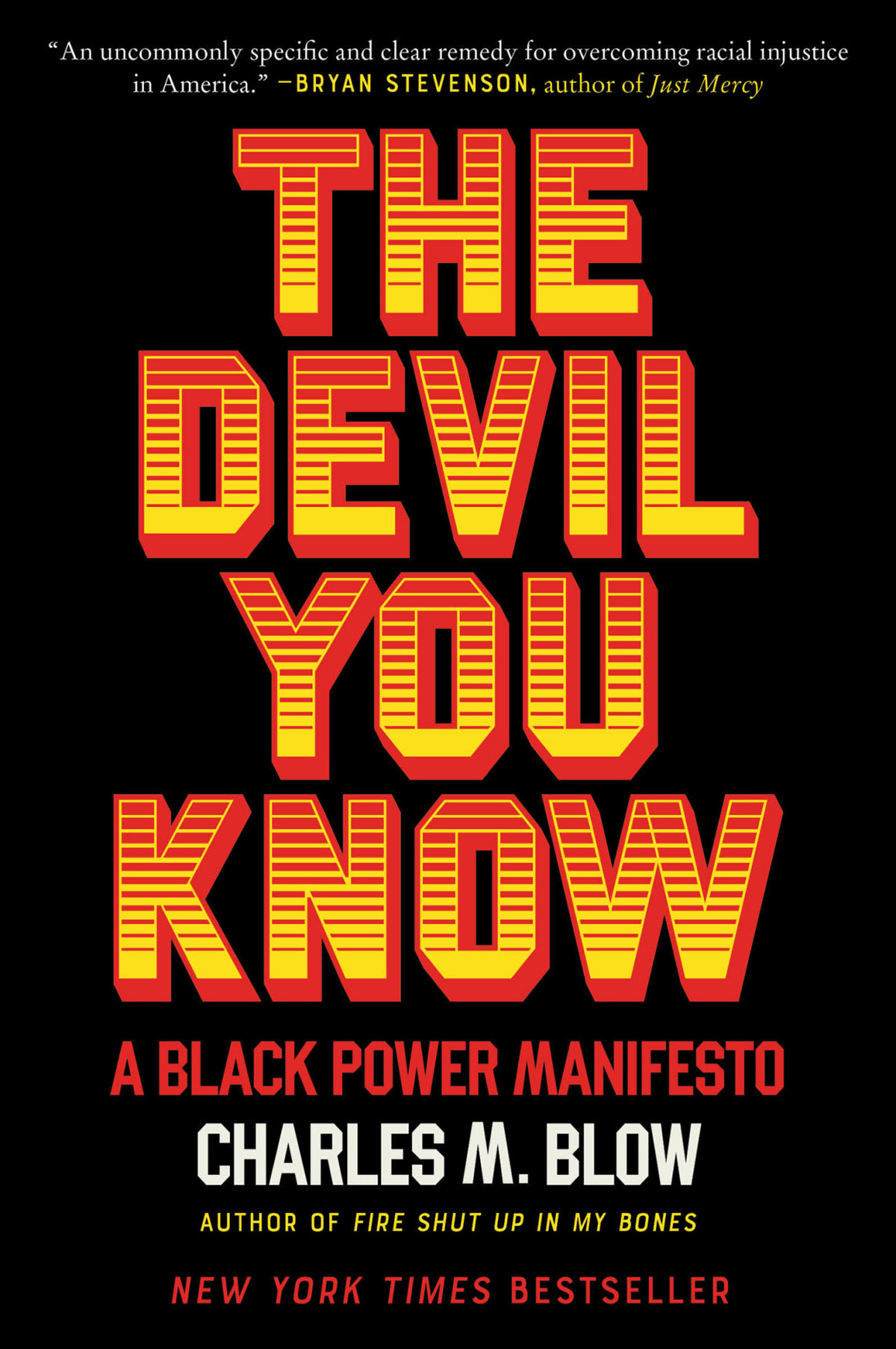 The Devil You Know Charles M Blow