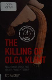 The Killing Of Olga Klimt Raichev R T Author