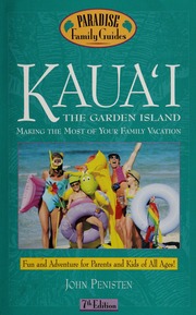 Kauaʻi The Garden Island Making The Most Of Your Family Vacation None 7th Edition Penisten