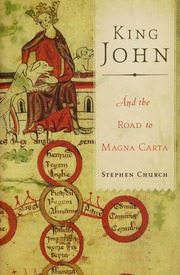 King John And The Road To Magna Carta Stephen Church