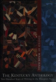 The Kentucky Anthology Two Hundred Years Of Writing In The Bluegrass State Hall
