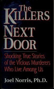 The Killers Next Door Rev And Updated By William J Birnes Norris
